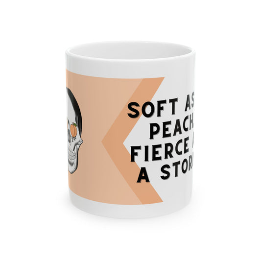 Fierce & Soft - Ceramic Mug - 11oz & 15oz