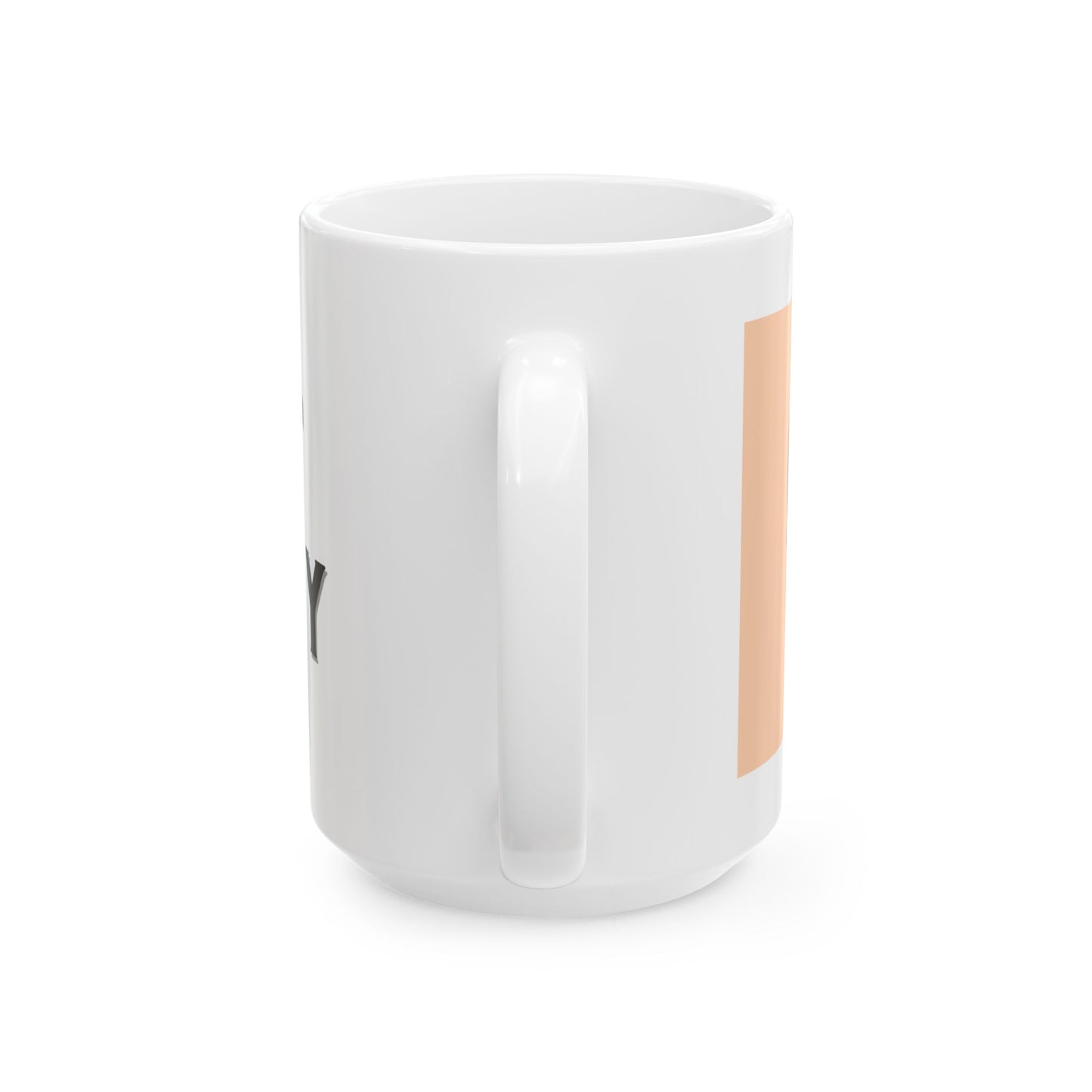 Just Peachy - Ceramic Mug - 11oz & 15oz